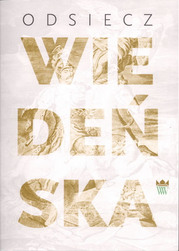 Okładka do publikacji "Odsiecz wiedeńska". 