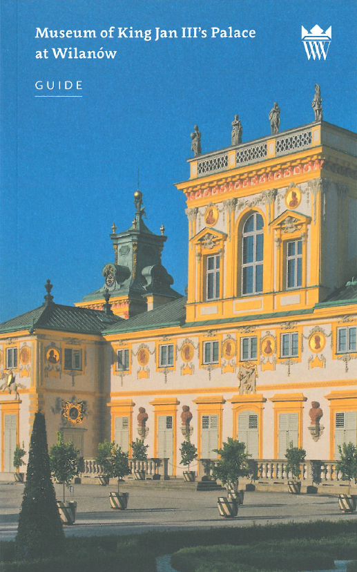 Okładka do publikacji "Museum of King Jan III's Palace at Wilanów Guide". 